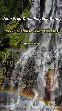 John Fred & His Playboy Band - Judy In Disguise (With Glasses)