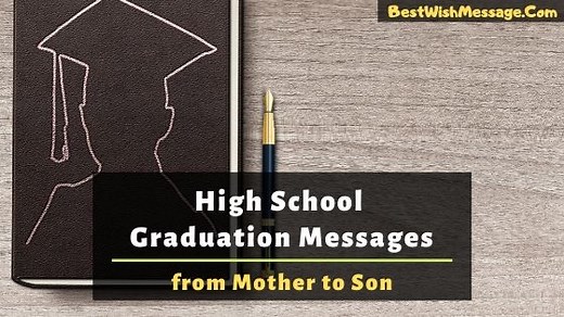 95  High School Graduation Messages from Mother to Son