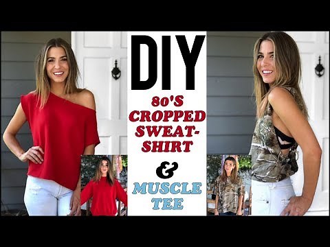 DIY: How to make a MUSCLE TEE + CROPPED SWEATSHIRT!! - by Orly Shani