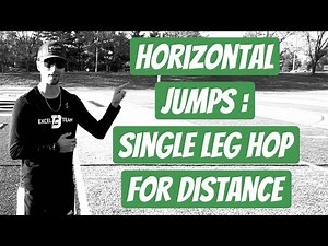 Horizontal Jumps - Single Leg Hop For Distance