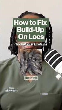 How to fix build up on locs: Trichologist explains