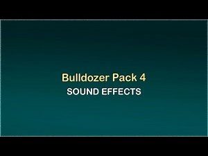 Bulldozer Pack 4 (7 Sounds) - Undustrial Sound Effects