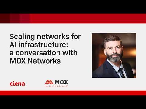 Scaling networks for AI infrastructure: a conversation with MOX Networks