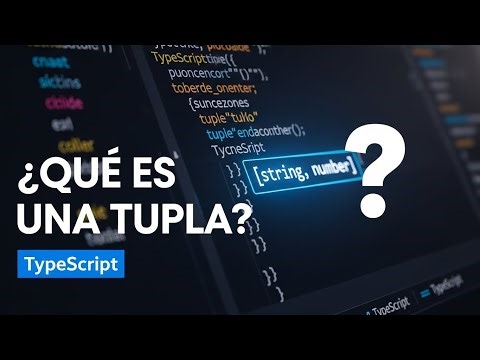 Aprende a usar Tuplas en TypeScript como un PRO