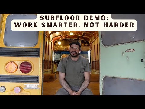The EASY Way to Demo Your Skoolie Floor (Skoolie Conversion Guide #8)