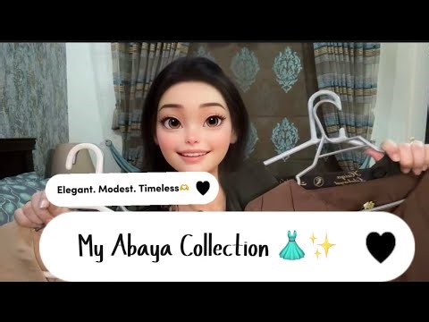 Modest Fashion Lookbook | My Abaya Wardrobe 2025✨