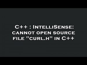 C++ : IntelliSense: cannot open source file "curl.h" in C++