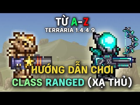 TỪ A-Z CÁCH CHƠI CLASS RANGED (XẠ THỦ) TRONG TERRARIA VANILLA 1.4.4.9