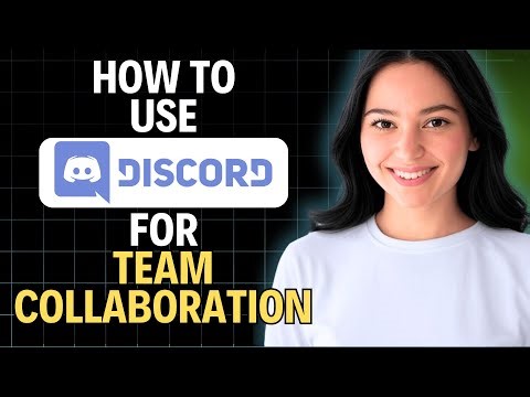 How To Use Discord For Team Collaboration 2025 (Step by Step)