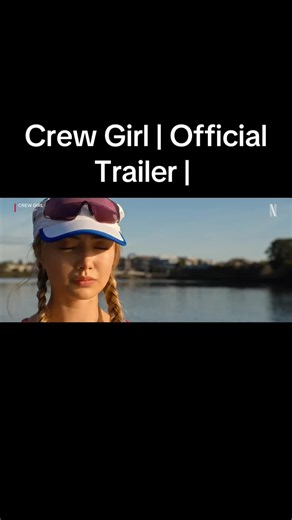 Crew Girl official trailer - Netflix series preview