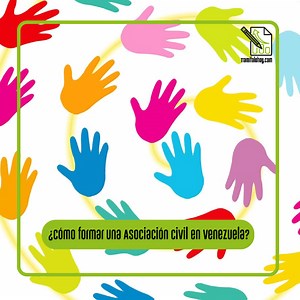 ▷¿Cómo formar una Asociación Civil en Venezuela?