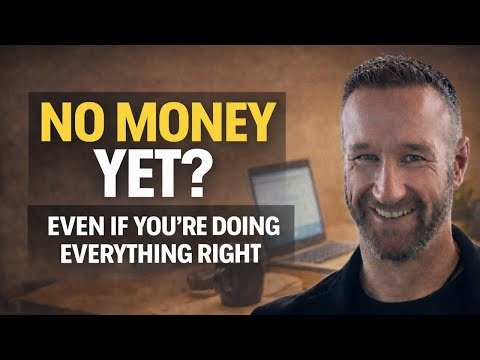 Why You’re Not Making Money Yet (Even If You’re Doing Everything Right)