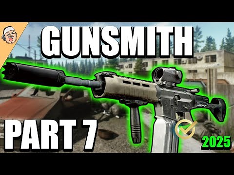 Gunsmith Part 7 2025 NEW - Mechanic Task Guide - Escape From Tarkov