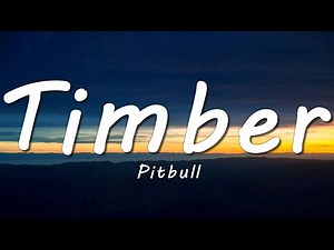 Pitbull - Timber (Lyrics) ft. Ke$ha