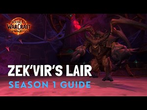 ZEK'VIR'S LAIR DELVE - Azj Kahet Guide (Normal) - Season 1 | World of Warcraft: The War Within
