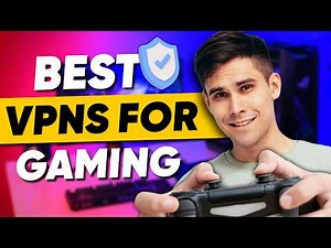 Best Free VPN for Gaming: TOP 3 Gaming VPNs for Speedy Performance