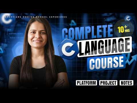 Complete C Language Course: Beginner to Advanced | One Shot + Notes & Projects