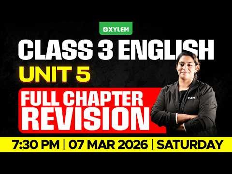 Class 3 English | Unit 5- Full Chapter Revision 🔴🔴