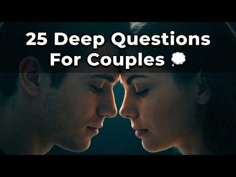 25 Deep Questions For Couples 💭 (Meaningful Conversations That Bring You Closer)