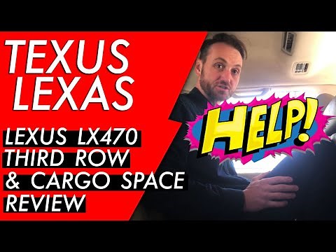 Lexus LX470 Review- Third Row Seating and Cargo Space Dimensions