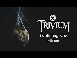 Trivium - Scattering the Ashes Lyrics