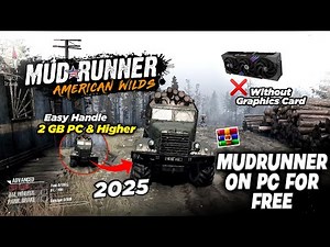 How To Download | Mudrunner | For Free On Windows PC Latest Version 2025