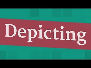 DEPICTING pronunciation • How to pronounce DEPICTING