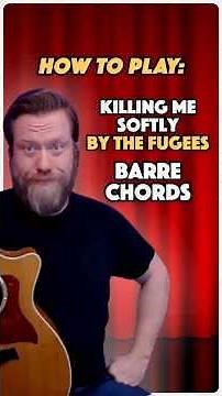 Killing Me Softly (Barre Chord Version) by The Fugees - Guitar Lesson