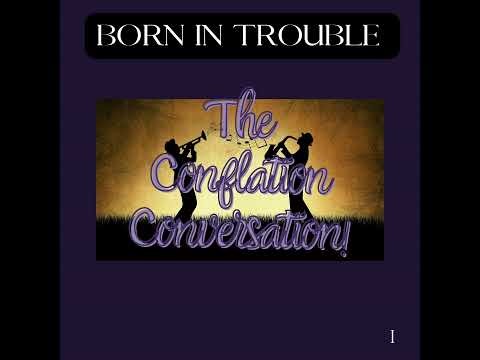 The Conflation Conversation