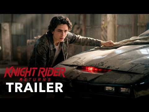 Knight Rider Returns (2026) - First Trailer | David Hasselhoff, Timothée Chalamet