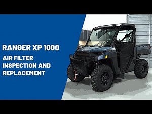 2025+ RANGER XP 1000 | Air Filter Inspection and Replacement | Polaris Off Road Vehicles