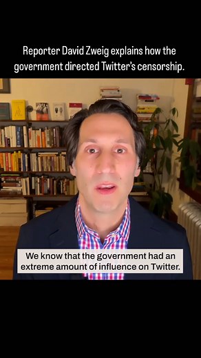 2.6K views · 11 reactions | Reporter David Zweig explains how the government directed Twitter to censor opinions deemed problematic. Watch the full conversation with the reporters who broke the Twitter files, Bari Weiss, @shellenberger, Nellie Bowles and David Zweig at the link our bio. | The Free Press | Facebook