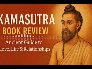 Kamasutra Book Review 📖 | Ancient Wisdom on Love, Life & Relationships | Vatsyayana Explained