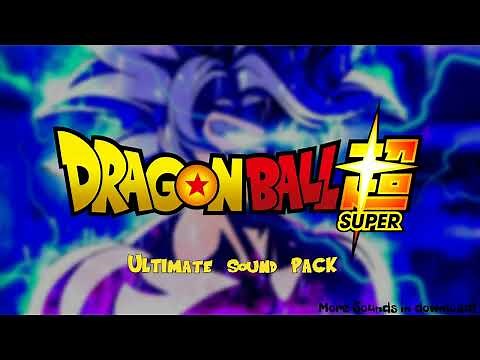 Ultimate Dragon Ball Super Sound Effect Pack (DOWNLOAD IN DESCRIPTION)