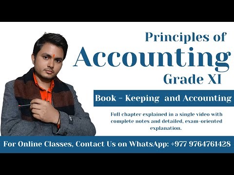 Principles of Accounting | Grade XI | Book-Keeping and Accounting | Full Chapter with Notes