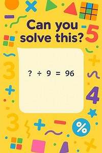 Easy Division Puzzle for Kids! ? / 9 = 96