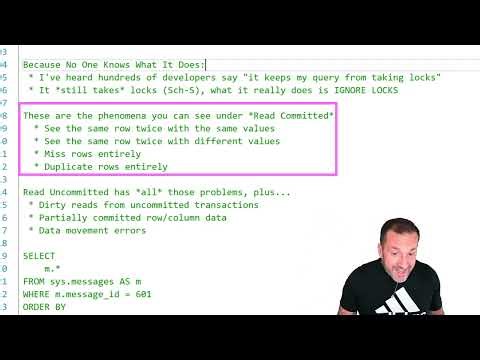 Everything You Know About Isolation Levels Is Wrong - Read Uncommitted/NOLOCK