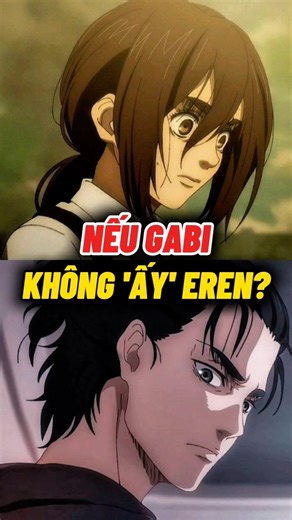 Nếu Gabi không làm chuyện ấy với Eren? #wibuchua #attackontitan #aot #shorts #gabi #eren
