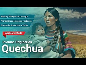 🔴 CURSO: IDIOMAS ORIGINARIOS: QUECHUA ǀ COMPLETO Y GRATIS (2026) ✅ PARTE 1