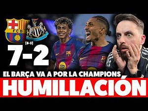 💥Barça humiliates Newcastle with a historic 7-2 (8-3) thrashing… They're going for the Champions ...