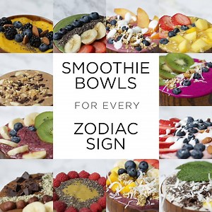 Here's What Smoothie Bowl You Should Make Based On Your Zodiac Sign | Tasty