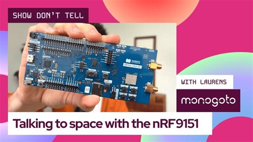 Talking to Space with the nRF9151 | Non-Terrestrial Networks (NTN) communication | Monogoto