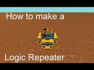 Scrap Mechanic - How to make a logic repeater and what to use it in