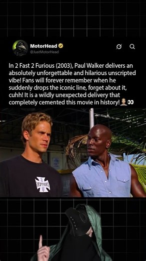 When filming 2 Fast 2 Furious (2003), Paul Walker drops the most iconic unexpected thing