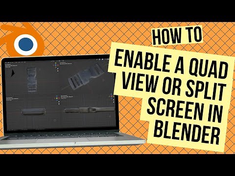 How to Enable a Quad View or Split Screen in Blender
