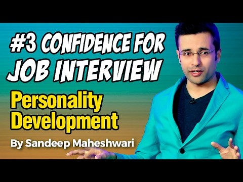 #3 Confidence for Job Interview - By Sandeep Maheshwari I Personality Development I Hindi