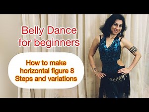 Belly dance lesson for beginners 3 - How to make hip figure 8 & variations
