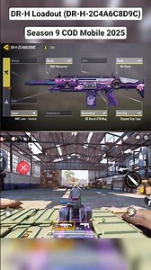 DR-H Loadout (DR-H-2C4A6C8D9C) Season 9 COD Mobile 2025