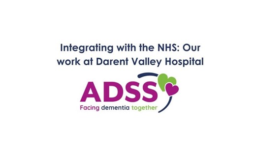 Integrating with the NHS: Our work at Darent Valley Hospital | ADSS Dementia