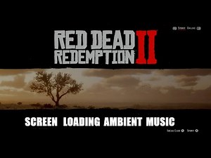 RDR2 Screen Loading Music | Pure Game Ambience No Talking